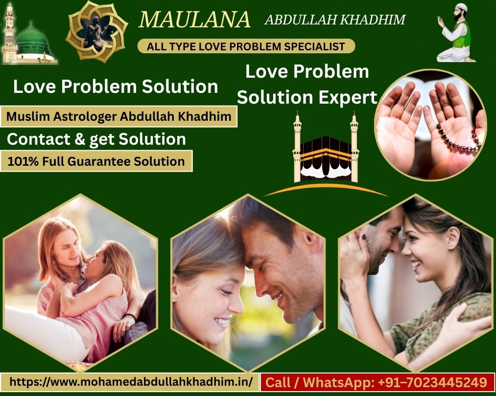 Muslim Astrologer Love Marriage in USA, UK