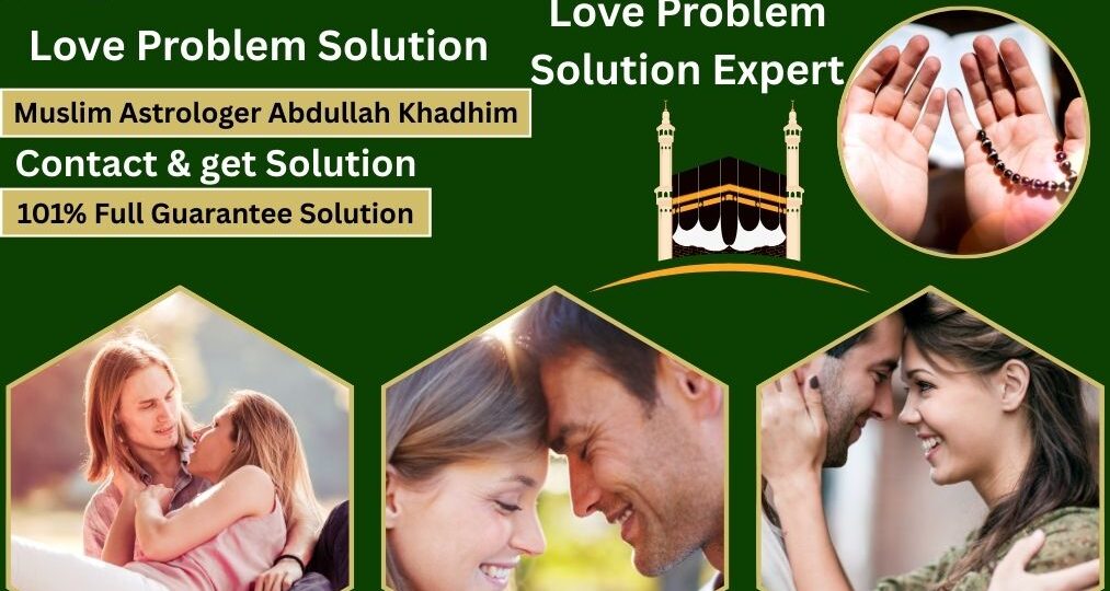 Muslim Astrologer Love Marriage in USA, UK