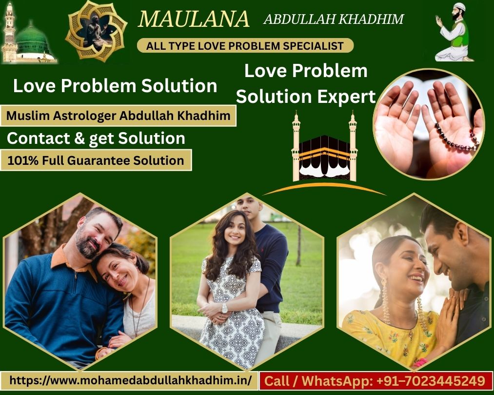 Relationship Healer Muslim Astrologer in USA, UK